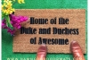 Home of the Duke & Dutchess of Awesome anniversary wedding gift damn goo doormat