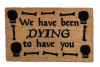 We have been DYING to have you funny halloween doormat