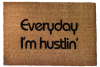 Everyday I'm hustlin' Rick Ross lyric quote outdoor coir doormat