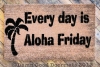 Everyday is Aloha Friday cute island tiki doormat with palm tree