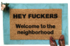Hey Fuckers™ Stepbrothers Welcome the the neighborhood doormat