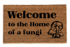 photo of outdoor coir doormat reading welcome to the home of a fungii mushrooms