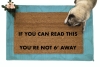 If you can read this, you're not 6 feet away Social Distancing doormat