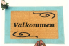 Välkommen!! This Scandanavian decor doormat is Swedish for Welcome
