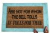 Ask not for whom the bell tolls- John Donne quote doormat