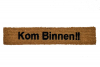 skinny 6" Dutch Kom Binnen Come In doormat