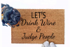 coir doormat "Let's drink Wine & Judge People" WITH A SILLY BLACK PUG