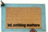 lol nothing matters funny mellinial existential doormat