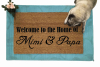 Welcome to the house of Mimi and Papa grandparent gift damn good doormats