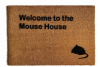 Welcome to the Mouse House outdoor coir doormat