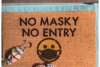 No Masky No Entry doormat covid 19 coronavirus