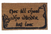 Not all those who wander are lost JRR Tolkien nerd doormat