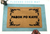 Filipino Pasok po kayo please come in welcome coir outdoor damn good doormat