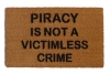 Piracy is not a victimless crime doormat