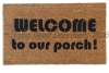 welcome, to my porch funny, sweet, housewarming, doormat