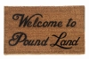 Welcome to Pound LAND™ British funny doormat