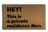 HEY! This a private residence Man- The Big Lebowski Dudeism doormat