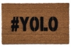 YOLO you only live once doormat