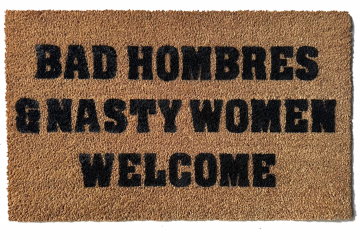 Bad AND Nasty Women Hombres Welcome democta door mat