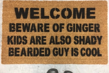welcome mat beware ginger, bearded guy cool, custom doormat, kids are shady