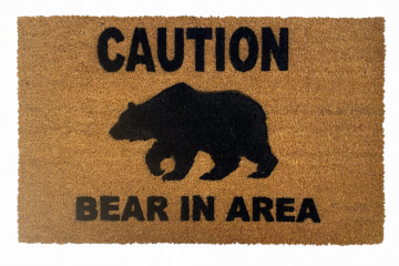 coir outdoor doormat with CAUTION! Bear in area! written on it