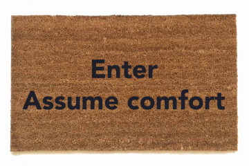Assume comfort, Coneheads Doormat