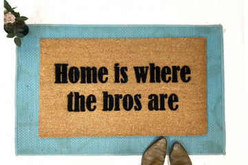 Home is where the bros are gifr for him frat house doormat