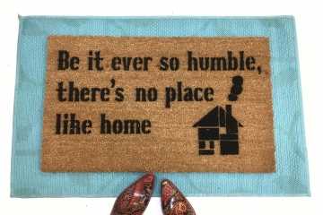 Be it ever so Humble, there's no place like home rustic farmhouse doormat