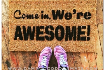 Come in, we're awesome! cool sweet floor mat funny novelty doormat