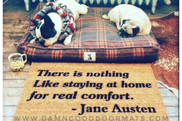 Jane Austen "nothing like staying home for real comort" doormatf