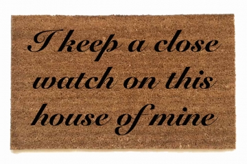 I keep a close watch on this  house of mine Johnny Cash tribute doormat