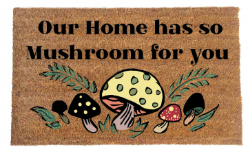 Funny outdoor doormat Our home has so mushroom eco friendly mycology gift
