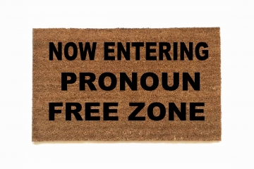 aNow entering Pronoun free zone sustainable coir outdoor doormat