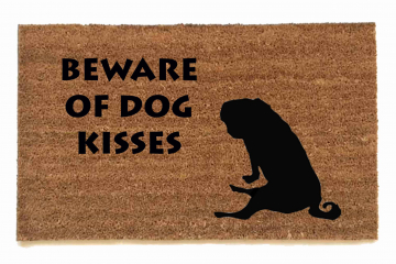 beware of dog kisses doormat with pug silhouette