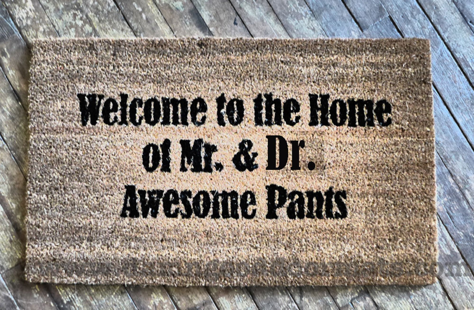 Welcome To The Home Of Mr Mrs Awesome Pants Doormat Damn Good Doormats