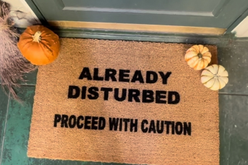 Already disturbed, proceed with caution | Halloween doormat