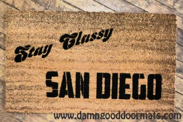 Stay Classy SAN DIEGO Anchorman funny doormat