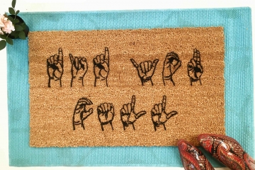 ASL Did you call first? American Sign Language Welcome doormat