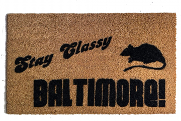 Stay Classy BALTIMORE! RAT doormat