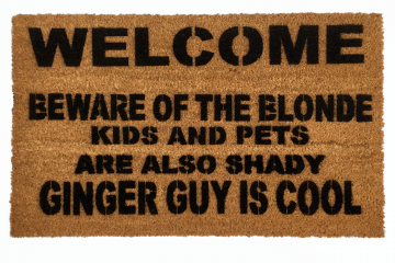 Beware of the BLONDE™  Ginger guy is cool
