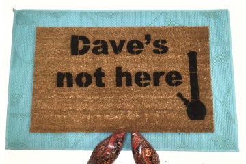 Dave's not here Bong doormat