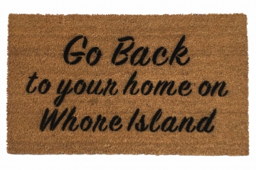 GO BACK to your Home on Whore Island™ Anchorman doormat