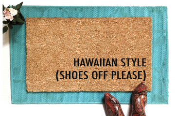 HAWAIIAN STYLE (SHOES OFF PLEASE) doormat