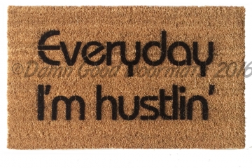 Everyday I'm Hustlin