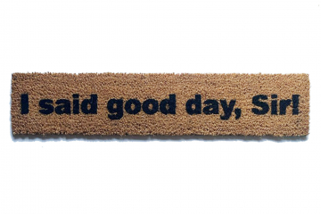 I said good day Sir! |Bobby Hill | Willy Wonka doormat