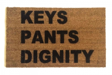 KEYS PANTS DIGNITY™ funny doormat