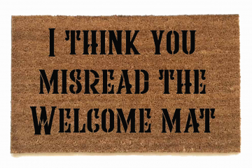 you misread the Welcome mat