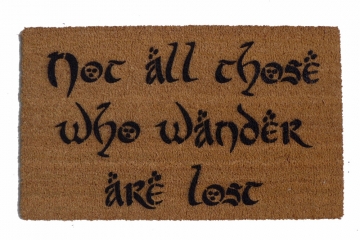 JRR Tolkien Not all those who wander are lost nerd doormat