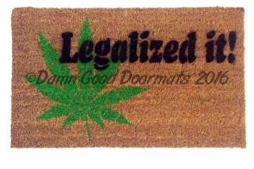 Legalized it pot marijuana doormat