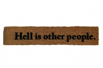 Sartre- Hell is other people